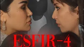 Esfir 4-qism  Barchin G&rsquo;ofurova 