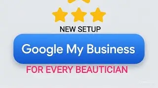 new setup google my business for beautician and makeup artist