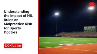 Understanding the Impact of NIL Rules on Malpractice Risk for Sports Doctors | DOXA.com