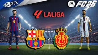 FC 26 - Barcelona vs Mallorca Ft. Raphinha, Yamal | La liga 25/26 Full Match | PC™ [4K60]