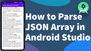How to Parse JSON Array in Android Studio || JSONArray || Foysal Official