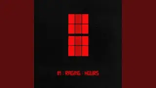 In Raging Hours