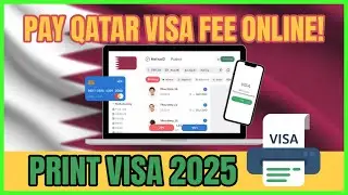 HOW TO PAY QATAR VISA FEE & PRINT VISA BY ONLINE2025 কাতার ভিসা ফি পেমেন্ট এবং প্রিন্ট করার সহজ নিয়ম