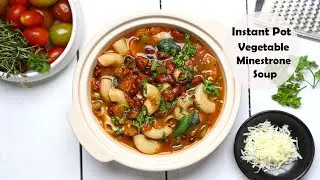 Instant Pot Pasta Soup Recipe | Vegetarian Minestrone