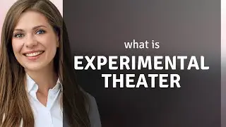 Exploring Experimental Theater: A Journey Beyond Traditional Stages