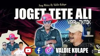 JOGET TETE ALI_Song by VALDIE KULAPE _ Lagu Joget Terbaru_ OFFICIAL MUSIC VIDEO _2025