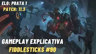 LOL - RANKED SEASON 11 (GAMEPLAY EXPLICATIVA JUNGLE - FIDDLESTICKS) #90