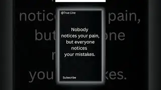 Nobody Notices Your Pain | Deep Motivational Quote | True Line#shoot#shortsfeed #quotes #