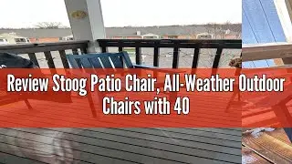 Review Stoog Patio Chair, All-Weather Outdoor Chairs with 400 lbs Weight Capacity, Looks Like Real W