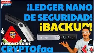 &iexcl;LEDGER NANO BACKUP! 🔐RESPALDA TUS CRIPTOS /CRYPTOfaq 2019