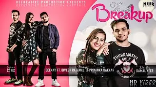 Finally Breakup - Deekay | Prod. Xoris | Keereative Production | Official music video 2021