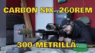 CARBON SIX .260 REMINGTON 300-METRILL&Auml;💥