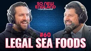 Behind the Kitchen Doors of Legal Sea Foods w/ Chef Matt King  | So New England w/ Ian Brownhill #60
