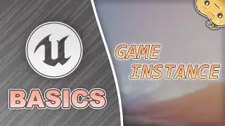Объяснение GAME INSTANCE в Unreal Engine за 2 минуты!