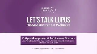 Disease Awareness Webinar: Fatigue Management & Autoimmune Disease