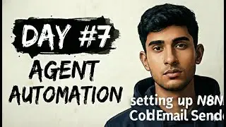 Cold Email Sender Agent || 75 DAYS OF AI AGENT AUTOMATION - DAY#7