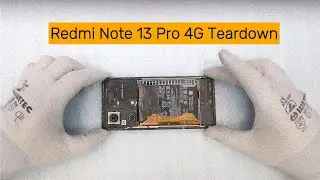 Xiaomi Redmi Note 13 Pro 4G Disassembly  Full Teardown Process