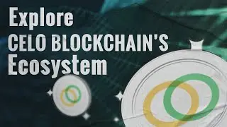 Explained | How celo Blockchain Works ❓Know About Celo's Ecosystem