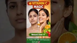 Vitamin C Natural Sources for Face Glow 🍊 | Glass Skin Secret #skincare #beauty #beautytips #shorts