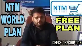 NTM WORLD - MD SIR INTERVIEW / NTM WORLD FULL PLAN / NTM WORLD PLAN