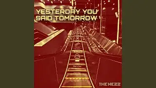 Yesterday You Said Tomorrow