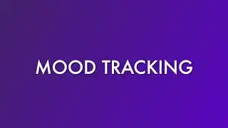 Mood Tracking Instructions | Purpose Research Study