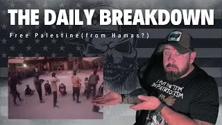 The Daily Breakdown: Free Palestine (from Hamas?)