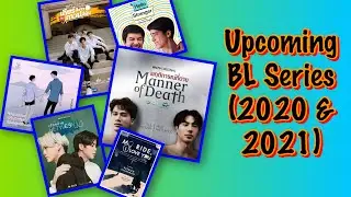 More Upcoming BL Series (2020 - 2021) [Worldwide BL]