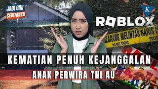 KEMATIAN PENUH KEJANGGALAN ANAK PERWIRA TNI AU, DIBUNUH ATAU BUNUH DIRI? #JADIGINICERITANYA