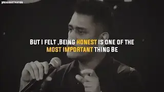 Be Honest - Ms Dhoni Motivational Speech | Mass Motivation