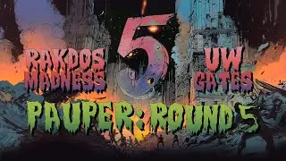 ПЯТЬ! Паупер | 5 раунд | Madness Burn vs UW Caw Gates