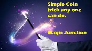 Simple Coin Magic Trick you can do : Performance and Tutorial (Secret revealed)