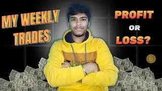 Weekly Trading Result 😱 Profit Ya Loss? | Real Crypto Trades in Hindi
