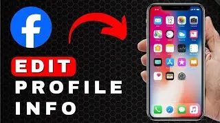 How to Edit Profile Information in Facebook | Android & iOS (2025)