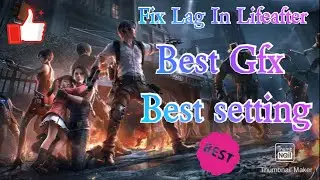 how to fix lag in lifeafter/ best gfx tool for lifeafter/ best tool for gaming no lag no heat