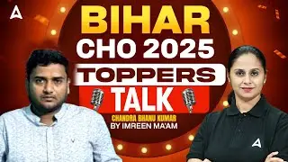 Bihar CHO 2025 Topper Interview | Chandra Bhanu Kumar with Imreen Mam | Success Tips & Strategy #cho