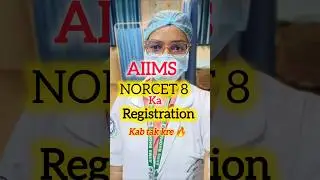 AIIMS NORCET 8✅ Registration kb tk kre🎯🔥#aiims #norcet#norcet8 #aiimsbscnursing #study#nursing#feed