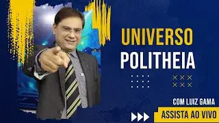UNIVERSO POLITHEIA COM O JORNALISTA E CIENTISTA POL&Iacute;TICO, LUIZ GAMA.