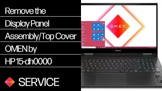 Remove the Display Panel Assembly/Top Cover | OMEN by HP 15-dh0000 | HP