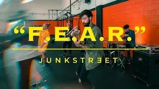 JUNKSTREET - F.E.A.R. (Official Video)