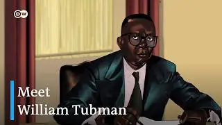 William Tubman | Liberia’s controversial modernizer