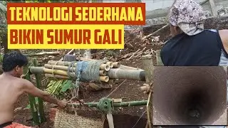 Lihat cara membuat sumur gali dengan teknologi sederhana