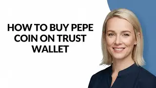 HOW TO BUY PEPE COIN ON TRUST WALLET - Julia'sTutorials