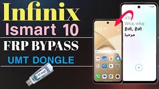 Infinix Smart 10 Frp Bypass  Umt ll Infinix (X6725) Google Account Unlock Umt Dongle