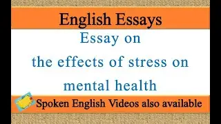 Write an essay on the effects of stress on mental health in english |  stress on mental health essay