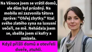 Na Vánoce jsem se vrátil domů, ale dům byl prázdný. Na mobilu mi zazvonila tátova zpráva: