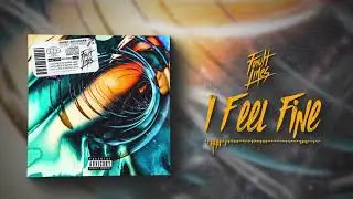 Fault Lines - I Feel Fine
