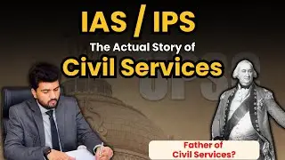Civil Service History in India | IPS IAS UPSC Exam