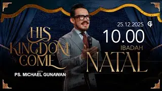 Ibadah NATAL GSJS 2 - Ps. Michael Gunawan - Pk.10.00 (25 Des 2025)