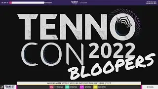 Warframe - TennoCon 2022 Bloopers